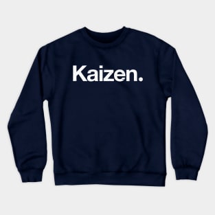 Kaizen. Crewneck Sweatshirt